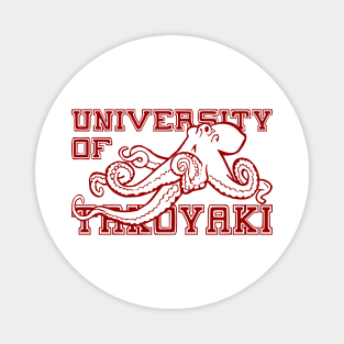 UNIVERSITY OF TAKOYAKI Magnet